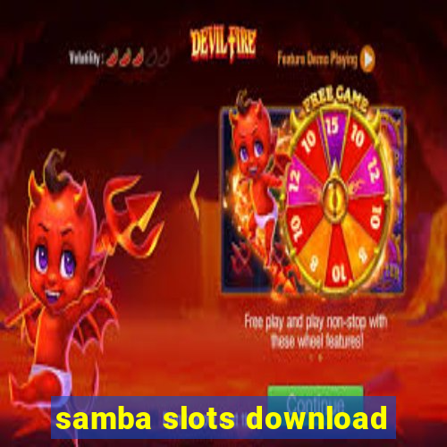 samba slots download